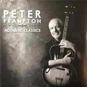 Peter Frampton - Acoustic Classics mp3
