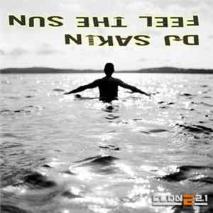 DJ Sakin - Feel The Sun mp3