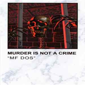Various - Murder Is Not A Crime Mf Dos mp3