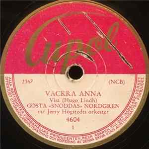 Gösta "Snoddas" Nordgren M/ Jerry Högstedts Orkester - Anne-Marie Och Olle / Vackra Anna mp3