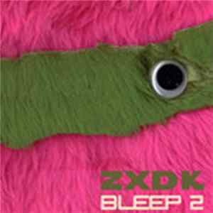 Zxdk - Bleep 2 mp3