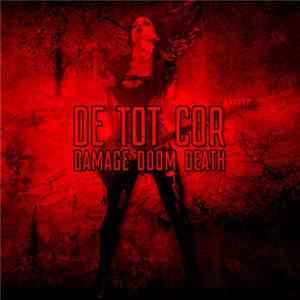 De_Tot_Cor - Damage Doom Death mp3