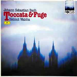 Johann Sebastian Bach - Helmut Walcha - Toccata & Fuge mp3