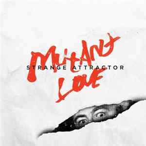 Strange Attractor - Mutant Love mp3