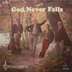 Spokesmen - God Never Fails mp3