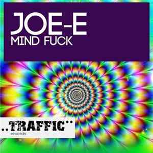 Joe-E - Mind Fuck mp3