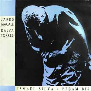Jards Macalé, Dalva Torres - Ismael Silva - Peçam Bis mp3
