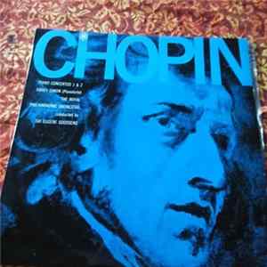 Chopin - Abbey Simon, Royal Philharmonic, Sir Eugene Goossens - Concerto No. 1 In E Minor / Concerto No. 2 In F Minor mp3