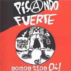 Pisando Fuerte - Somos Tios Oi! mp3