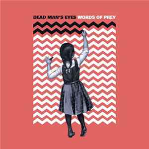 Dead Man's Eyes - Words Of Prey mp3