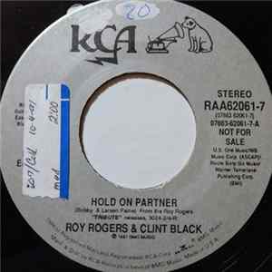 Roy Rogers & Clint Black - Hold On Partner mp3