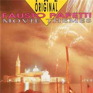Fausto Papetti - The Original Fausto Papetti Movie Themes mp3