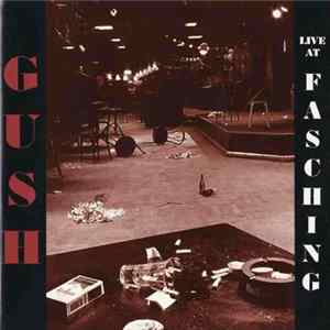 Gush - Live At Fasching mp3