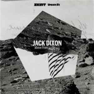 Jack Dixon - Above From The Below mp3