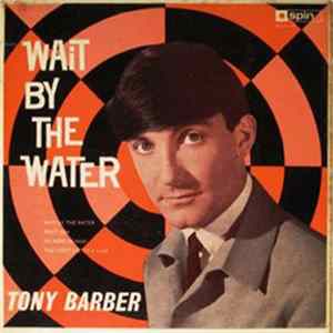 Tony Barber - Wait By The Water mp3
