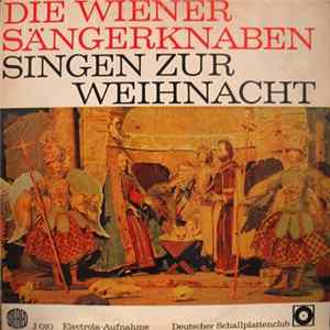 Die Wiener Sängerknaben - Die Wiener Sängerknaben Singen Zur Weihnacht mp3