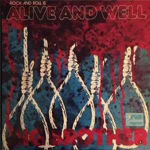 Big Brother - Rock And Roll Is Alive And Well mp3