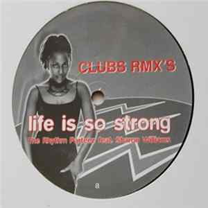 The Rhythm Parteez - Life Is So Strong (Clubs Rmx's) mp3