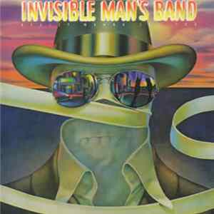 Invisible Man's Band - Really Wanna See You mp3