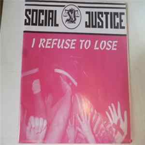 Social Justice - I Refuse To Lose mp3