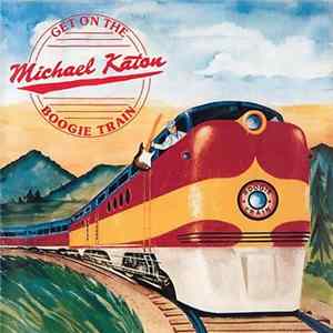 Michael Katon - Get On The Boogie Train mp3