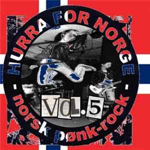 Various - Hurra For Norge - Norsk Pønk-Rock - Vol.5 mp3