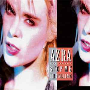 Azra - Stop Me I'm Falling mp3