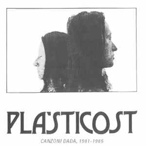 Plasticost - Canzoni Dada, 1981-1985 mp3