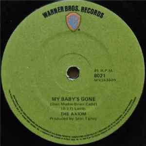 The Axiom - My Baby's Gone mp3