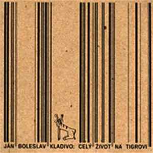 Ján Boleslav Kladivo - Celý Život Na Tigrovi mp3