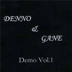 Denno & Gane - Demo Vol. 1 mp3