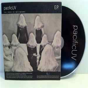 Pacific UV - E.P. & Chrysalis mp3