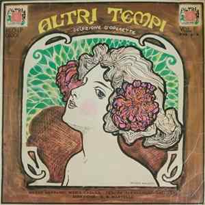 Various - Altri Tempi Vol.1 - Selezione D'Operette mp3
