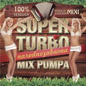 Various - Super Turbo Narodnozabavna Mix Pumpa mp3