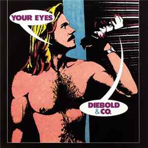 Diebold & Co. - Your Eyes mp3