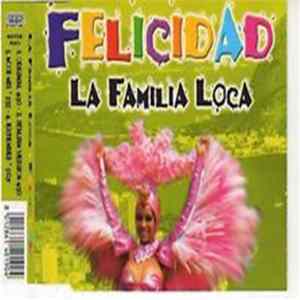 La Familia Loca - Felicidad mp3