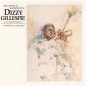Dizzy Gillespie With The Orchestra - One Night In Washington mp3