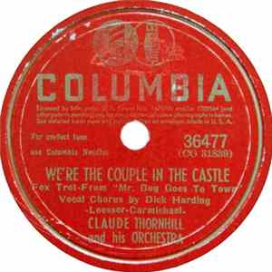 Claude Thornhill And His Orchestra - We're The Couple In The Castle / I Said No mp3