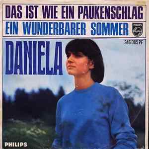 Daniela - Das Ist Wie Ein Paukenschlag / Ein Wunderbarer Sommer mp3