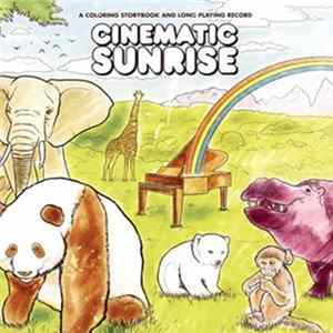 Cinematic Sunrise - A Coloring Storybook And Long Playing Record mp3