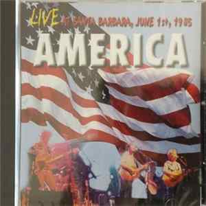 America - Live At Santa Barbara, June 1st, 1985 mp3