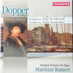Cornelis Dopper, Residentie Orchestra Den Haag, Matthias Bamert - Dopper Volume 2 mp3