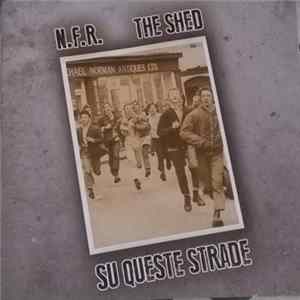 N.F.R. / The Shed - Su Queste Strade mp3