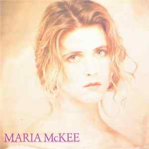 Maria McKee - I've Forgotten What It Was In You mp3