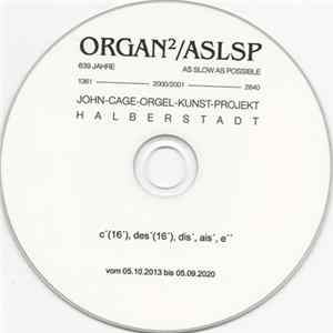 John-Cage-Orgel-Kunst-Projekt Halberstadt - ORGAN²/ASLSP 639 Jahre As Slow As Possible 1361—2000/2001—2640 Vom 05.10.2013 Bis 05.09.2020 mp3