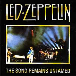Led Zeppelin - The Song Remains Untamed mp3
