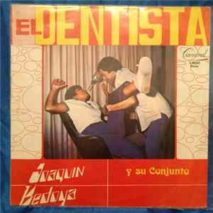 Joaquin Bedoya Y Su Conjunto - El Dentista mp3