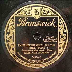 Regent Club Orchestra - I'm In Heaven When I See You Smile - Diane / Worryin' mp3