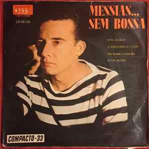 Messias - Sem Bossa mp3