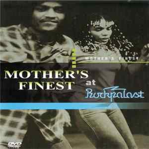 Mother's Finest - Mother's Finest At Rockpalast mp3
